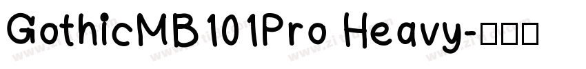 GothicMB101Pro Heavy字体转换